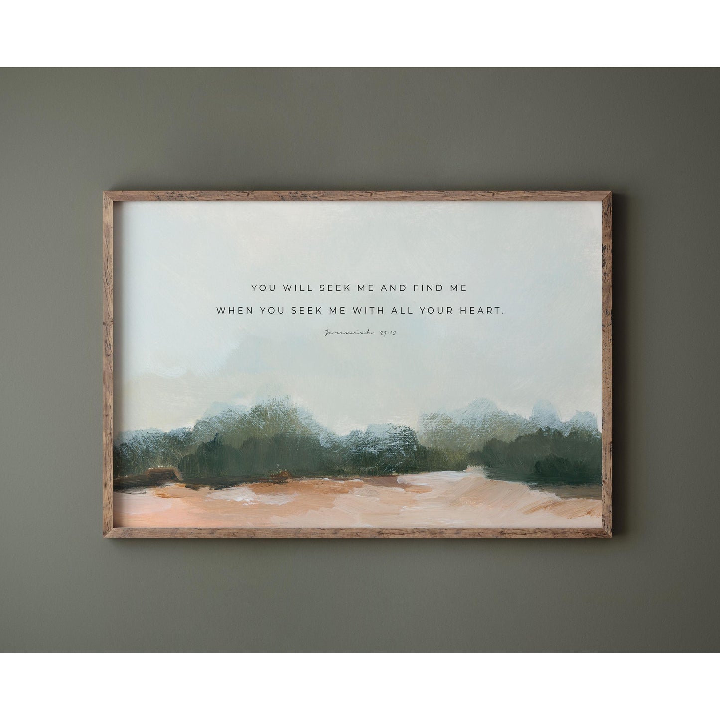 Christian Art - Landscape with Bible Verse Jeremiah 29:13 "Seek and Find"