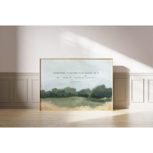 Christian Art - Landscape with Bible Verses - 2 Corinthians 5:17