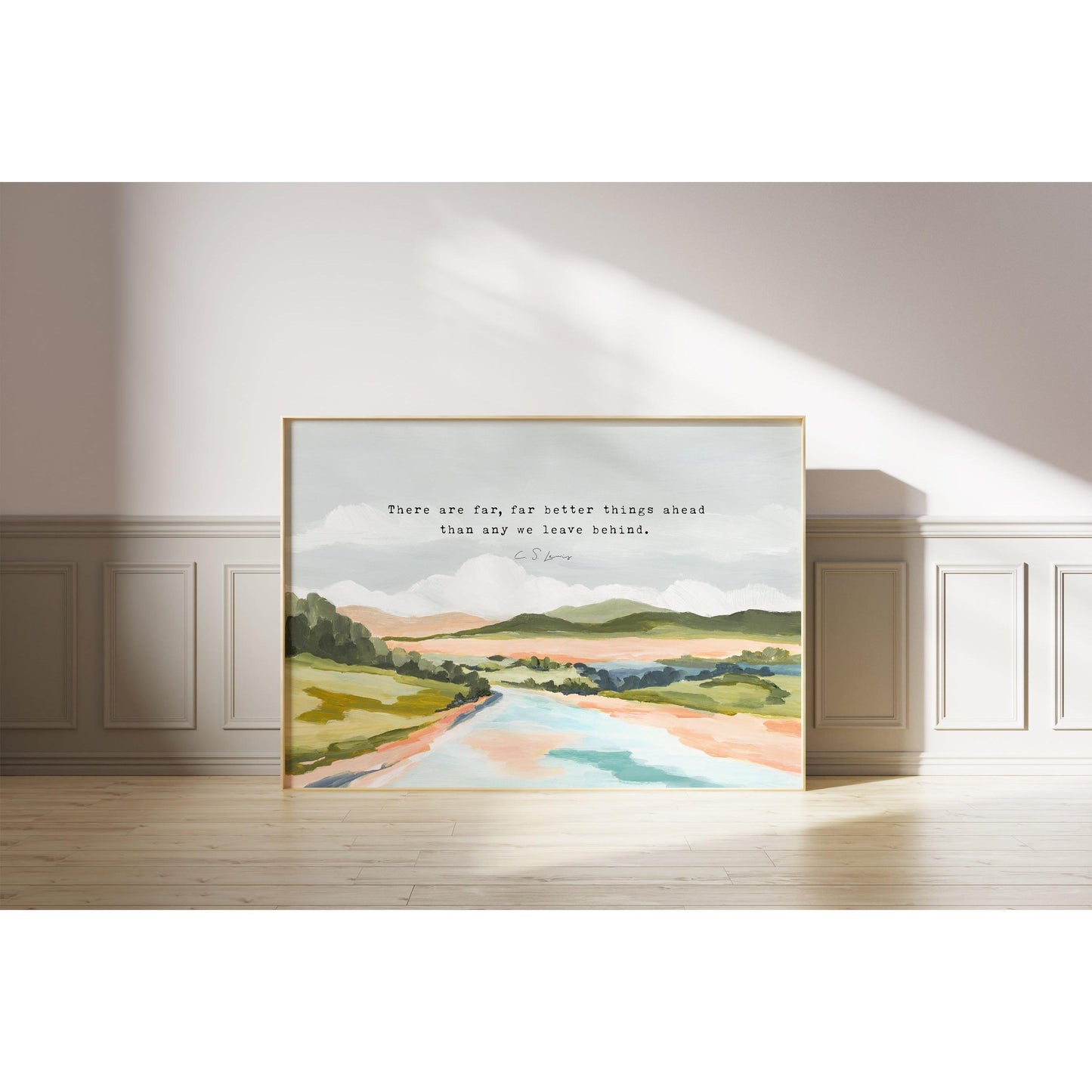 Christian Landscape Art with C S Lewis Quote - "Far Far Better Things"