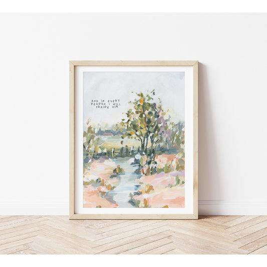 In Every Season I will Praise Him - Contemporary Christian Wall Art - Scripture Landscape