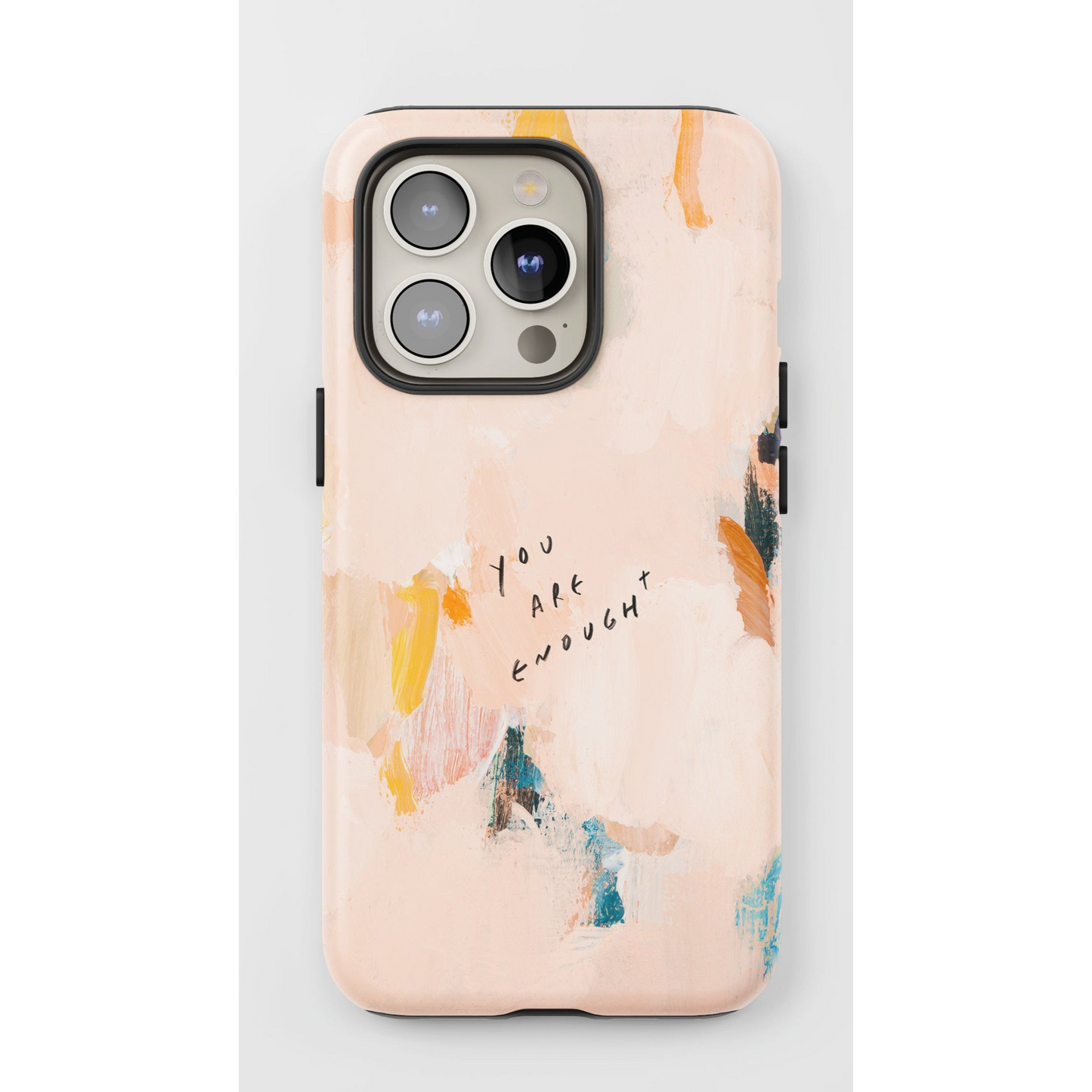 "You Are Enough" Phone Case – Abstract Acrylic