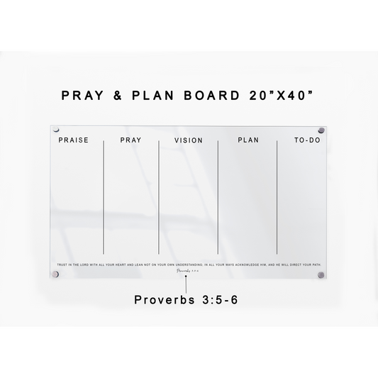 Pray & Plan Acrylic Board | Christian Acrylic Planner | Proverbs 3:5-6 | 20"x40"