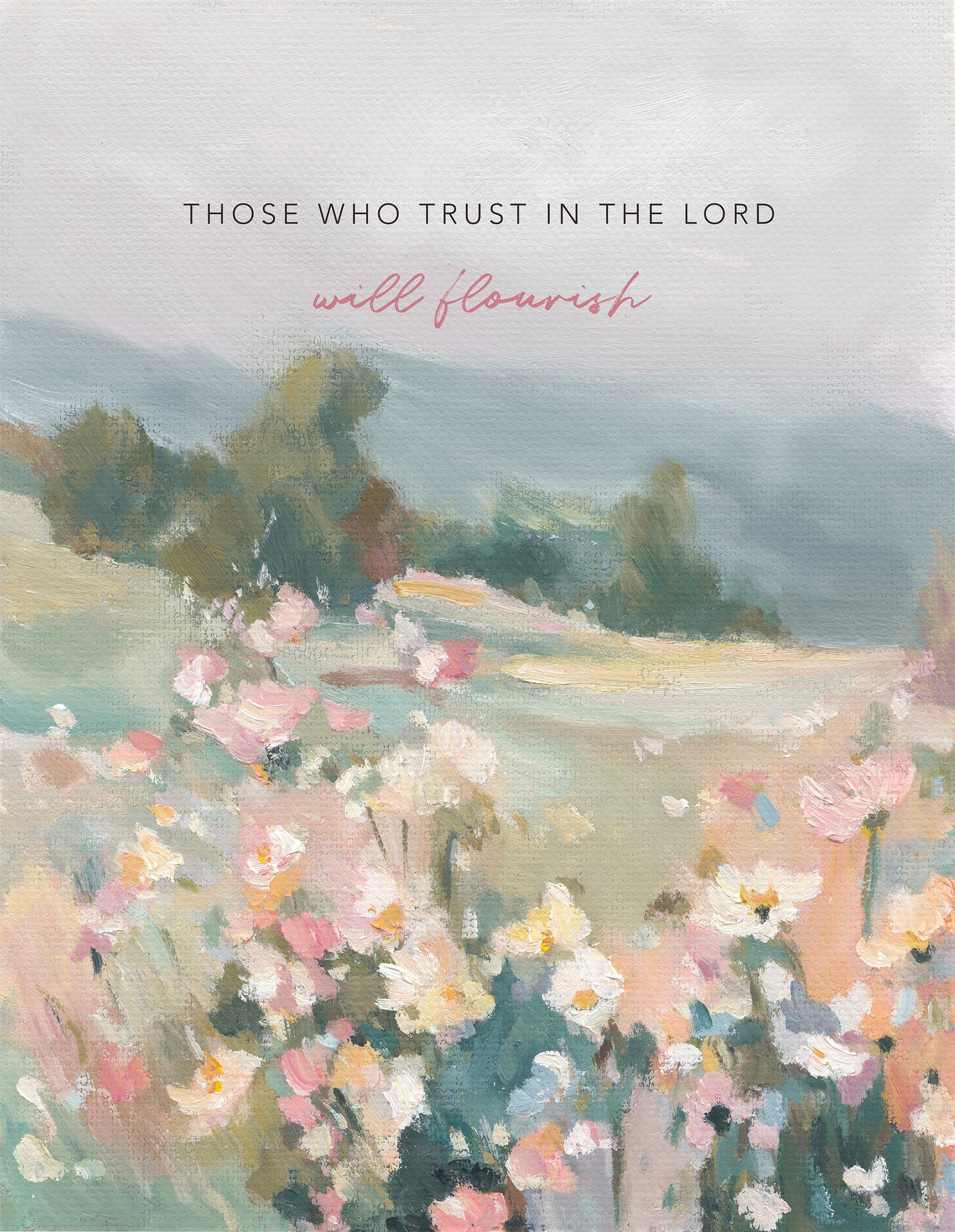 Christian wall art of wildflowers and trees with Bible verse trust and flourish