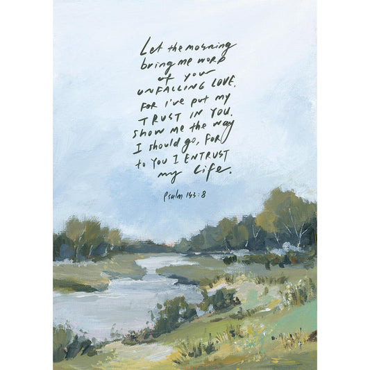 Christian Art Print - "Psalm 143:8" Bible Verse Landscape Art Print