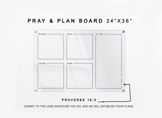 Pray & Plan Acrylic Board | Christian Acrylic Planner | Proverbs 16:3 24"x36"
