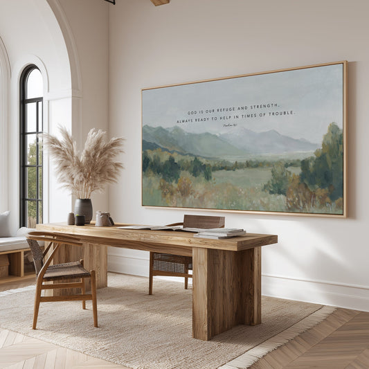 Peaceful mountain landscape art with Bible verse God our Refuge and Strength in a contemporary style office