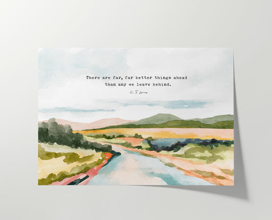Wholesale Christian wall art print – C.S. Lewis quote there are far better things ahead