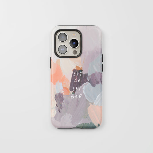 "Let Go Let God" Phone Case – Abstract Acrylic with Inspirational Quote