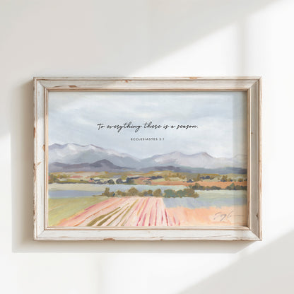 Crops field by the river with mountains in the distance featuring “To everything there is a season” Ecclesiastes 3:1 wall art