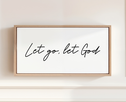 Peaceful bedroom wall art Let Go Let God Christian sign