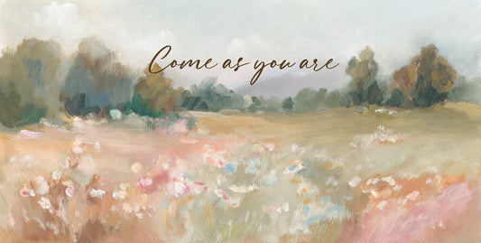 inspirational christian quote wall decor – come as you are – flower field landscape