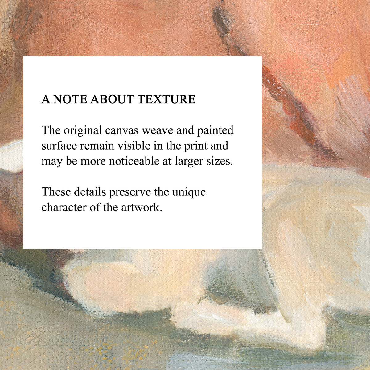 A close-up of an impressionistic painting with a large white text box overlaid reading, 'A NOTE ABOUT TEXTURE. The original canvas weave and painted surface remain visible in the print and may be more noticeable at larger sizes.
